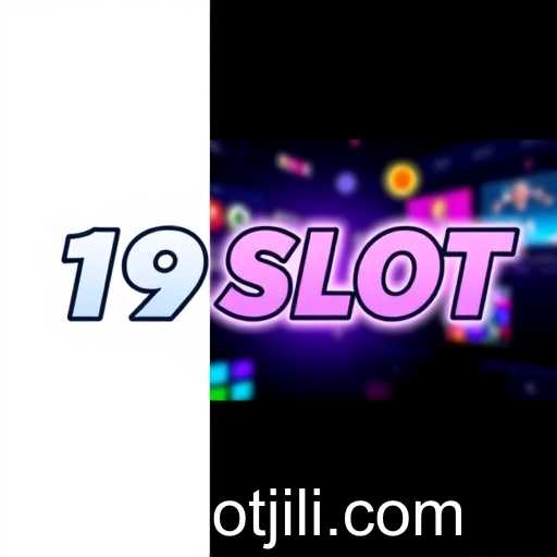 The Digital Revolution of 19SLOT: A Dive into Modern Gaming